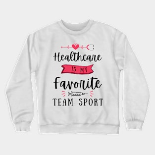 Healthcare Hospital Week Crewneck Sweatshirt